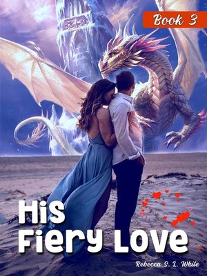 cover image of Book 3: His Fiery Love, #3